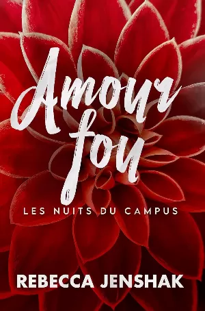 Les Nuits du Campus, Tome 4 : Amour fou